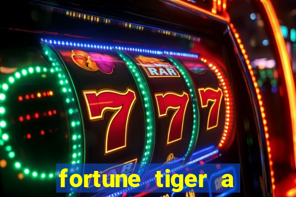 fortune tiger a partir de 1 real